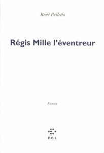 Rgis Mille l'ventreur
