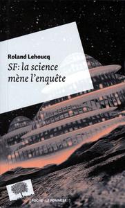 SF : la science mne l'enqute