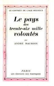 Le Pays des trente-six mille volonts