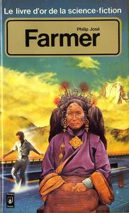 Le Livre d'Or de la science-fiction : Philip José Farmer