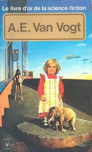 Le Livre d'Or de la science-fiction : A. E. Van Vogt