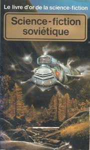 Le Livre d'Or de la science-fiction : La science fiction sovitique