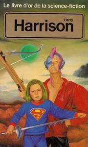 Le Livre d'Or de la science-fiction : Harry Harrison