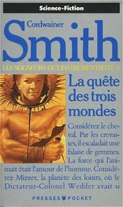 La Qute des trois mondes