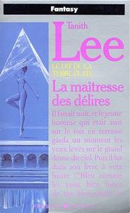 La Matresse des dlires