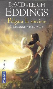 Polgara la sorcire - 2 : Les annes d'enfance