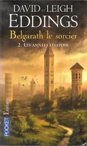 Belgarath le Sorcier - 2 : Les annes d'espoir