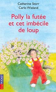 Polly la fute et cet imbcile de loup
