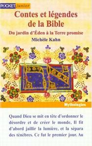 Contes et lgendes de la Bible - Du jardin d'Eden  la Terre promise