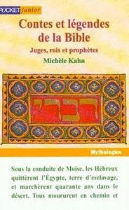 Contes et lgendes de la Bible - Juges, rois et prophtes