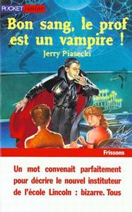 Bon sang, le prof est un vampire!