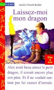 Laissez moi mon dragon !
