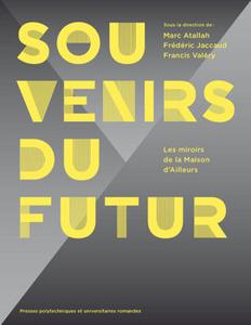 Souvenirs du futur. Les miroirs de la Maison d'Ailleurs