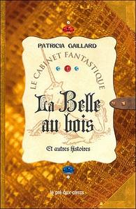 La Belle au bois et autres histoires