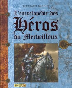 L'Encyclopdie des hros du merveilleux