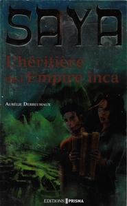 Saya l'hritire de l'Empire inca