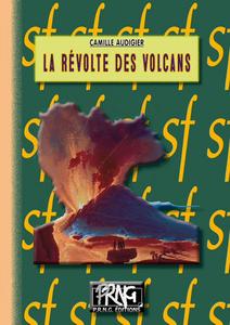 La Rvolte des volcans