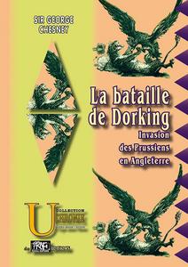 La Bataille de Dorking : invasion des Prussiens en Angleterre