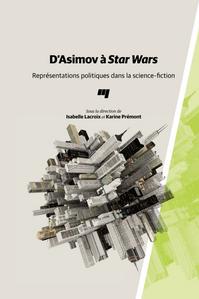 D'Asimov  Star Wars : Reprsentations politiques dans la Science-Fiction