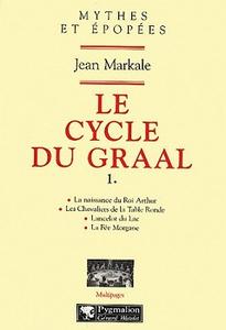 Le Cycle du Graal - 1