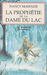 La Prophtie de la Dame du Lac