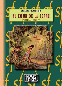 Au cur de la Terre