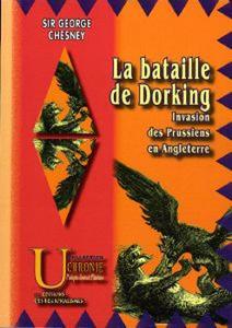 La Bataille de Dorking : invasion des Prussiens en Angleterre