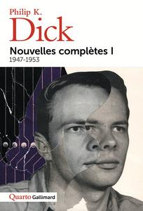 Nouvelles complètes I. 1947-1953