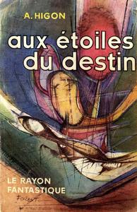 Aux toiles du destin