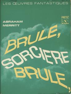 Brle, sorcire, brle !