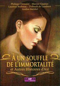  un souffle de l'immortalit et autres histoires d'air