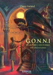G.O.N.N.I et autres histoires de cratures