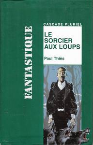 Le Sorcier aux loups