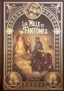Les Mille et un fantmes suivi de Le Meneur de loups