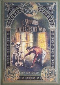 L'Affaire Charles Dexter Ward et Histoires d'horreurs