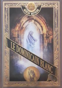 Le Dominicain blanc et Histoires fantastiques Pragoises
