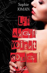 Les Anges voient rouge