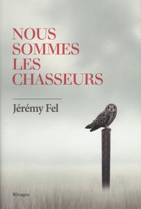 Nous sommes les chasseurs