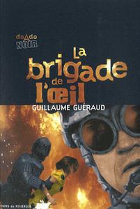 La Brigade de l'il