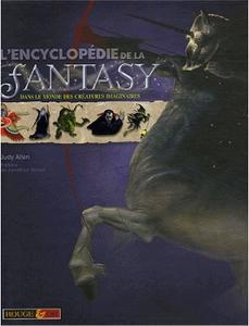 L'Encyclopdie de la fantasy : dans le monde des cratures imaginaires