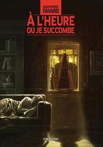  l'heure o je succombe