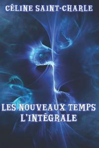 Les Nouveaux Temps - L'intgrale