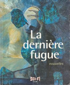 La Dernire fugue