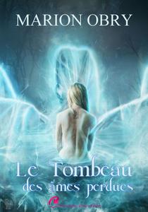 Le Tombeau des mes perdues