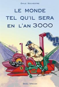 Le Monde tel qu'il sera en l'an 3000