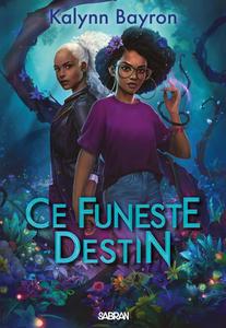 Ce funeste destin