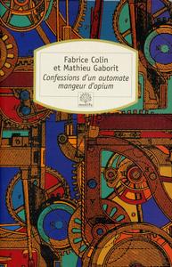 Confessions d'un automate mangeur d'opium