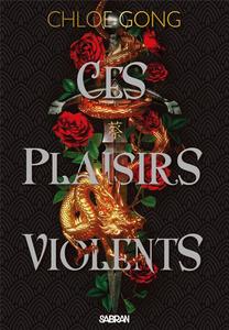 Ces plaisirs violents