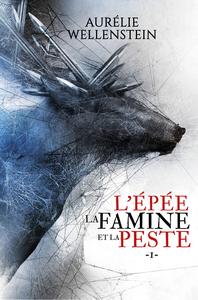 L'pe, la famine et la peste - I