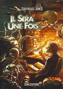 Il sera une fois...